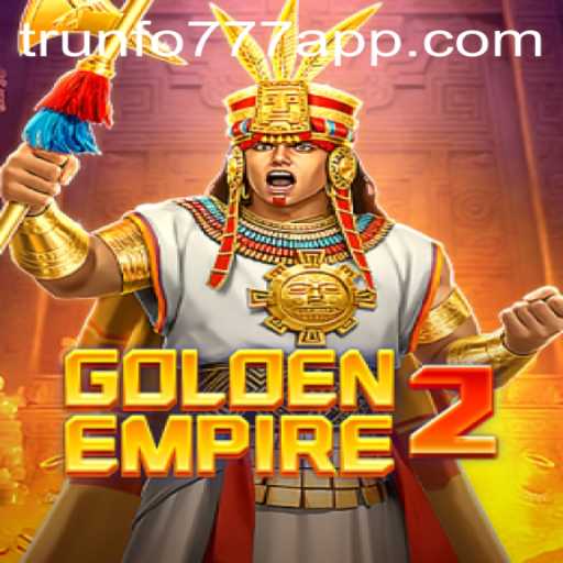 Detalhes e Regras do Jogo GoldenEmpire2 em Trunfo777.Com